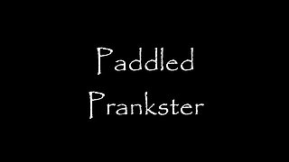 Paddled Prankster