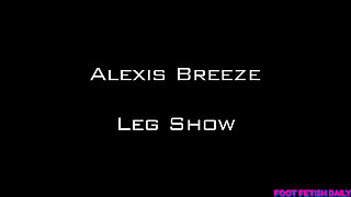 Alexis Breeze Leg Show Foot Fetish