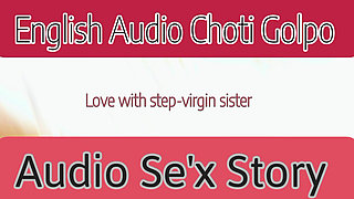English Choti Golpo- Love with Step-Virgin Sister
