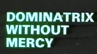 Dominatrix Without Mercy