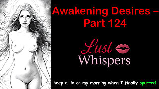 Awakening Desires - Part One Hundred Twenty-four - English Audio Story with Subtitle