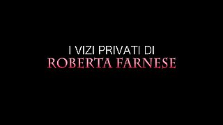 I Vizi Privati Di Full Movie) - Roberta Farnese